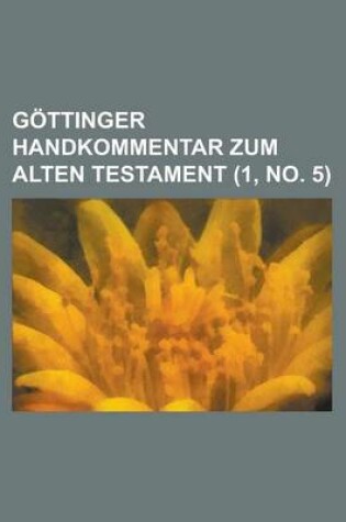 Cover of Gottinger Handkommentar Zum Alten Testament (1, No. 5 )