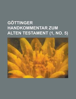 Book cover for Gottinger Handkommentar Zum Alten Testament (1, No. 5 )