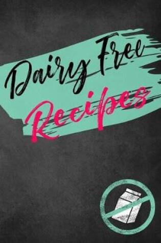 Cover of Dairy Free Recipes