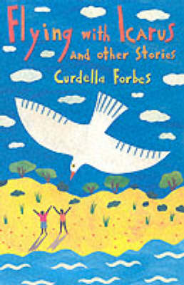 Book cover for Flying With Icarus And Other Stories
