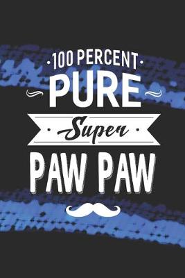 Book cover for 100 Percent Pure Super Paw Paw