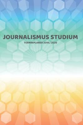 Book cover for Journalismus Studium Terminplaner 2019 2020