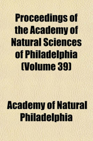 Cover of Proceedings of the Academy of Natural Sciences of Philadelphia Volume N . 61