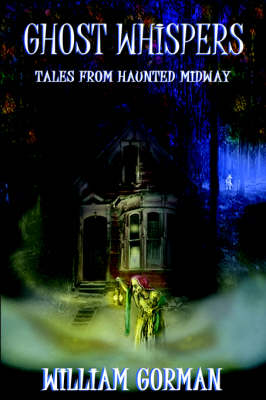 Book cover for Ghost Whispers - Tales From Haunted Midway