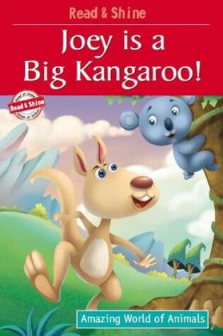Cover of Joey is a Big Kangaroo!