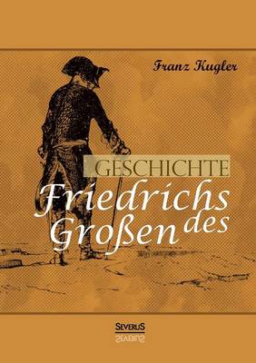 Book cover for Geschichte Friedrichs des Grossen. Gezeichnet von Adolph Menzel