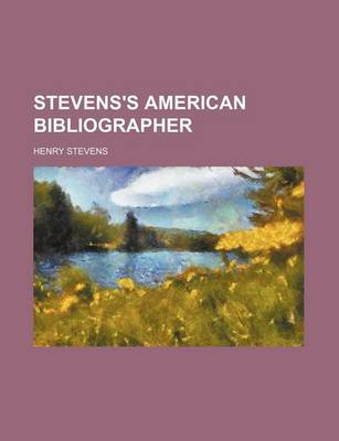 Book cover for Stevens's American Bibliographer