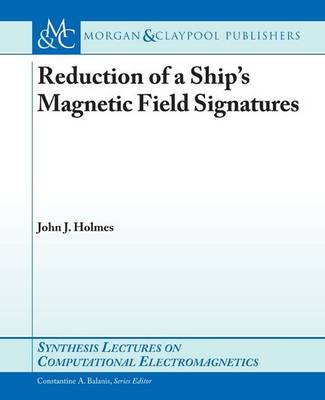 Book cover for Reduction of a Ship's Magnetic Field Signatures