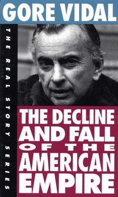Book cover for The Decline and Fall of the American Empire