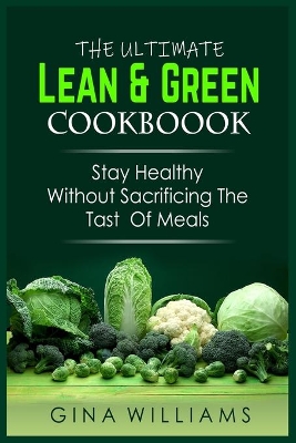 Book cover for The Ultimate Lean and Green Cookbook