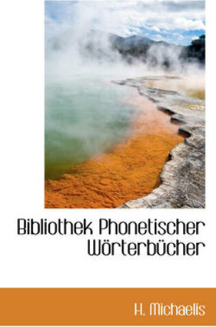 Cover of Bibliothek Phonetischer W Rterb Cher