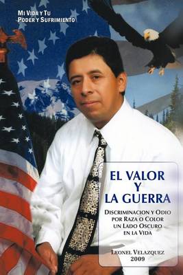 Book cover for El Valor y La Guerra