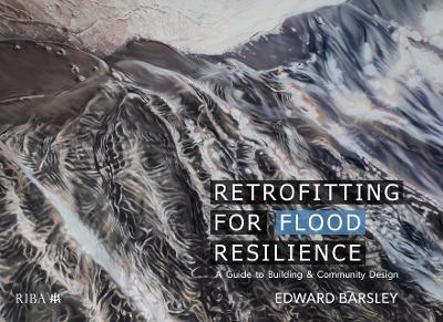 Book cover for Retrofitting for Flood Resilience