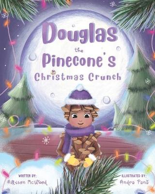 Book cover for Douglas the Pinecone's Christmas Crunch