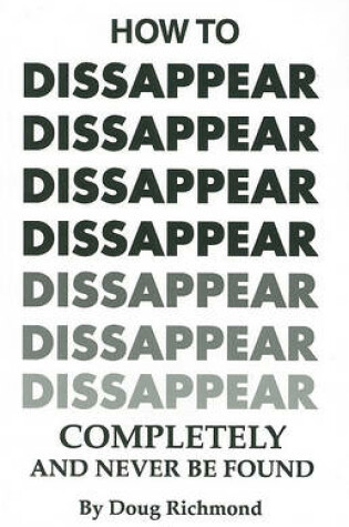 Cover of How to Disappear Completely and Never Be Found