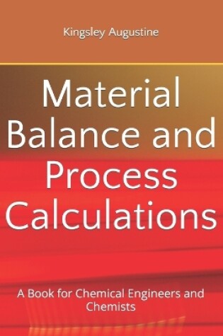 Cover of Material Balance and Process Calculations