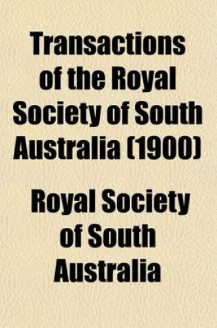 Cover of Transactions of the Royal Society of South Australia (Volume 24-26)