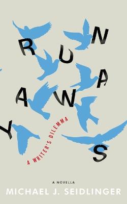 Book cover for Runaways: A Writer's Dilemma