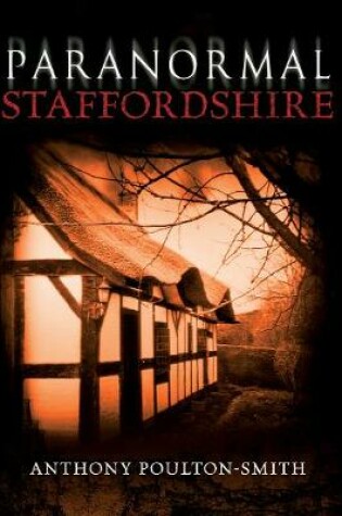 Cover of Paranormal Staffordshire