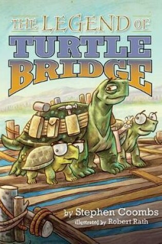 Cover of The Legend of Turtle Bridge