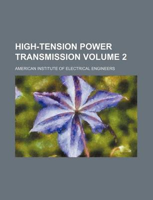 Book cover for High-Tension Power Transmission Volume 2