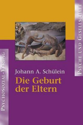 Cover of Die Geburt der Eltern