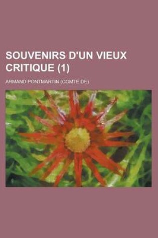 Cover of Souvenirs D'Un Vieux Critique (1)