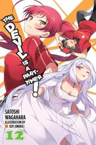 Cover of The Devil Is a Part-Timer!, Vol. 12 (light novel)