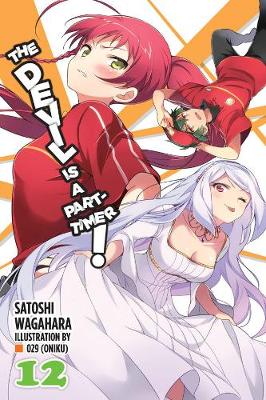Book cover for The Devil is a Part-Timer!, Vol. 12 (light novel)