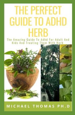 Book cover for The Perfect Guide to ADHD Herb