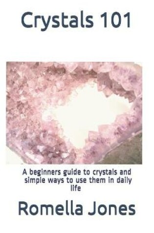 Cover of Crystals 101 - A Simple Guide