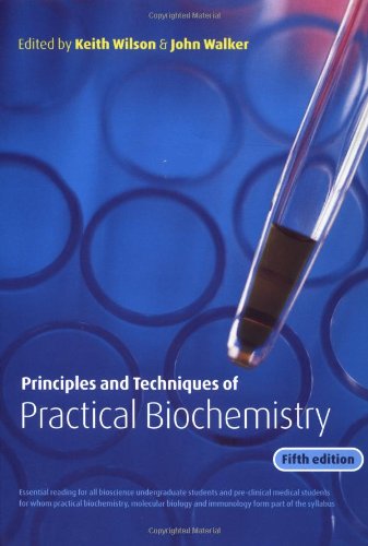 Cover of Principles and Techniques of Practical Biochemistry