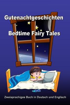 Book cover for Gutenachtgeschichten. Bedtime Fairy Tales. Zweisprachiges Buch in Deutsch und Englisch