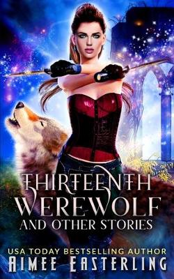 Book cover for Thirteenth Werewolf and Other Stories