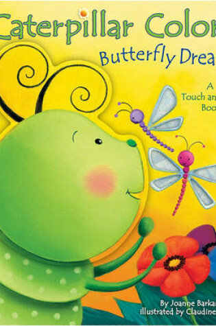 Cover of Caterpillar Colors, Butterfly Dreams