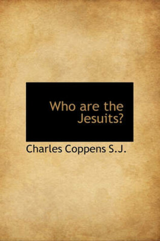 Cover of Who Are the Jesuits?