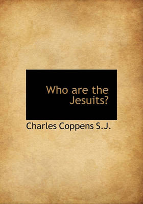 Book cover for Who Are the Jesuits?