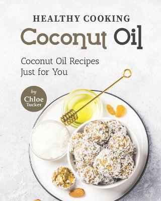 Book cover for Healthy Cooking - Coconut Oil