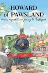 Book cover for Howard of Pawsland on his Magical Train Journey to Tastlybud.