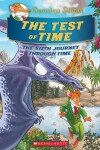 Book cover for The Test of Time (Geronimo Stilton the Journey Through Time #6)