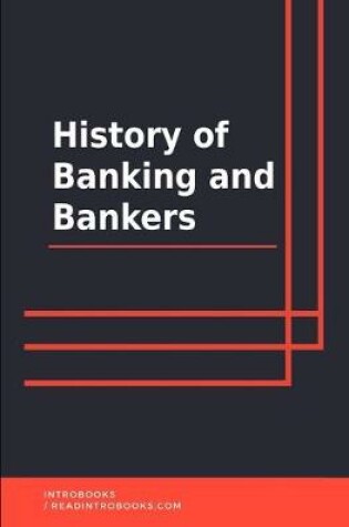 Cover of History of Banking and Bankers