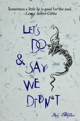 Cover of Let's Do and Say We Didn't