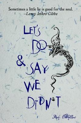 Book cover for Let's Do and Say We Didn't