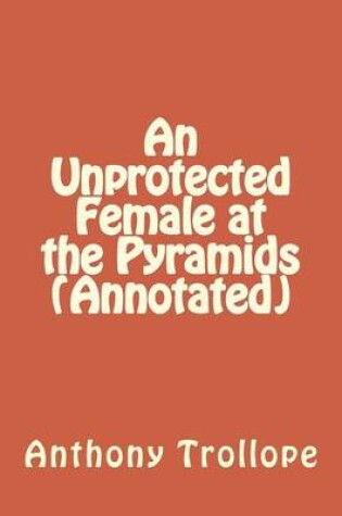 Cover of An Unprotected Female at the Pyramids (Annotated)