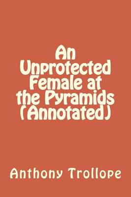 Book cover for An Unprotected Female at the Pyramids (Annotated)