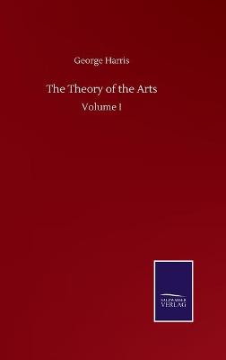 Book cover for The Theory of the Arts