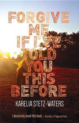 Book cover for Forgive Me If I've Told You This Before