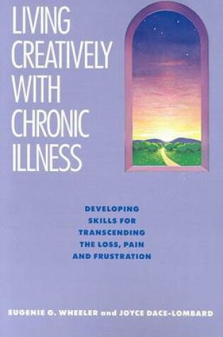 Cover of Living Creatively with Chronic Illness