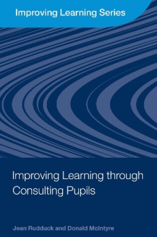 Cover of Improving Learning through Consulting Pupils