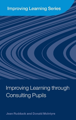 Book cover for Improving Learning through Consulting Pupils